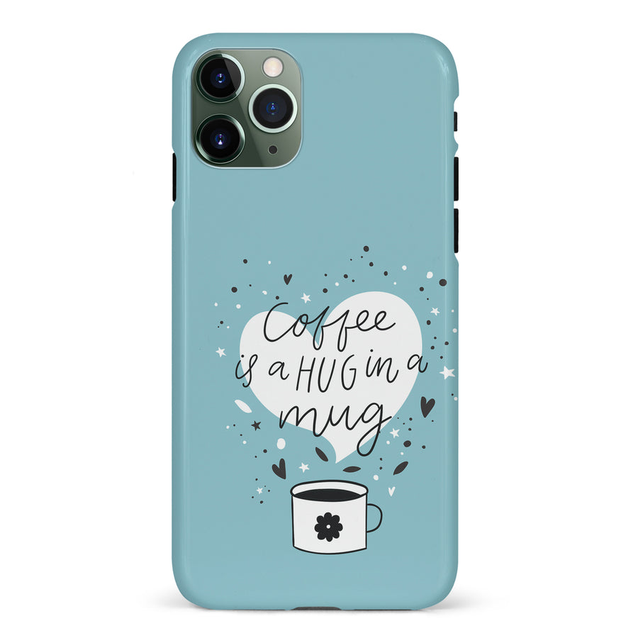 iPhone 11 Pro Coffee is a Hug in a Mug Phone Case in Cyan