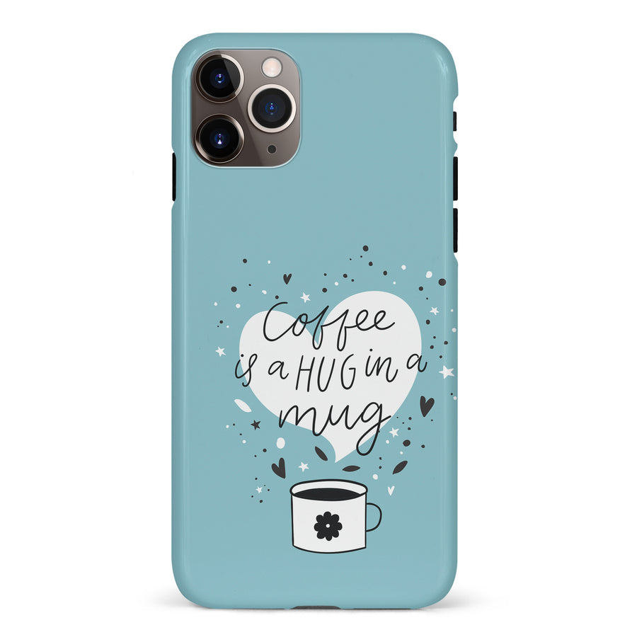 iPhone 11 Pro Max Coffee is a Hug in a Mug Phone Case in Cyan