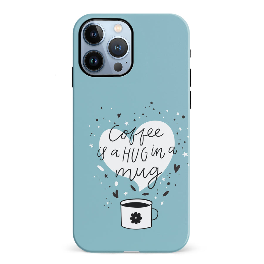 iPhone 12 Pro Coffee is a Hug in a Mug Phone Case in Cyan