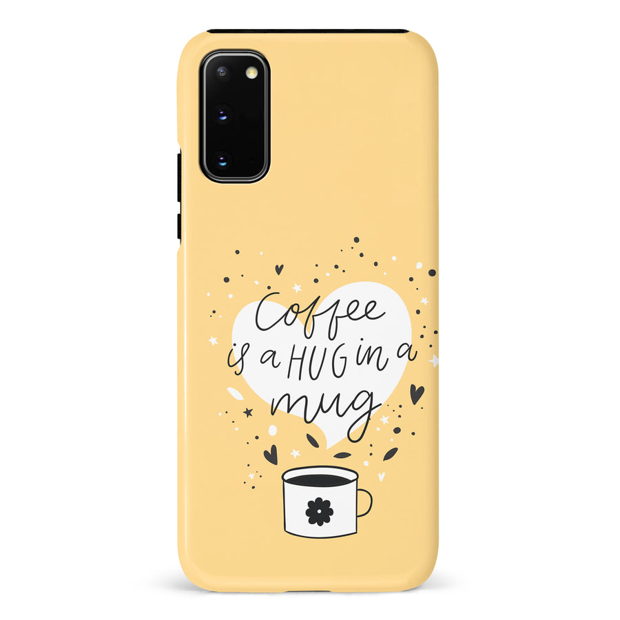 Samsung Galaxy S20 Coffee is a Hug in a Mug Phone Case in Yellow