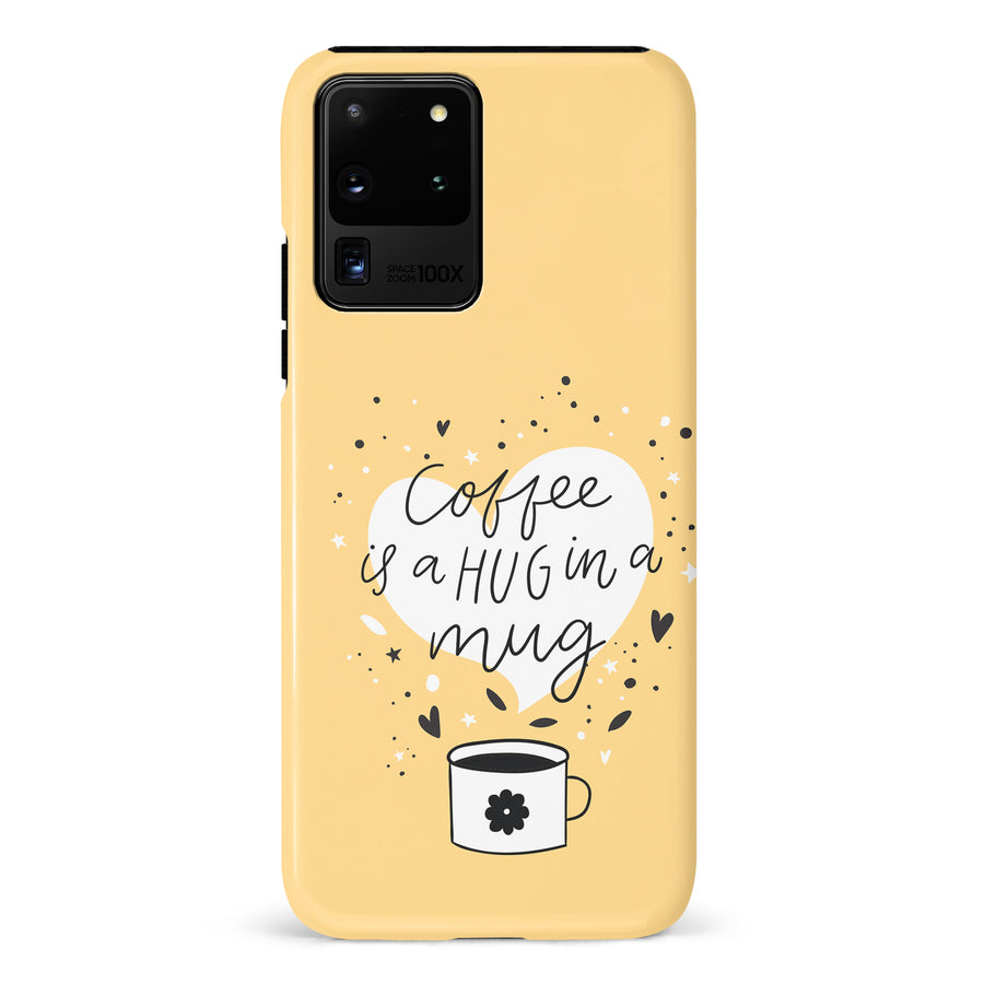 Samsung Galaxy S20 Ultra Coffee is a Hug in a Mug Phone Case in Yellow