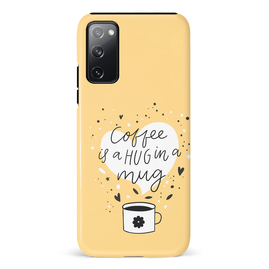 Samsung Galaxy S20 FE Coffee is a Hug in a Mug Phone Case in Yellow