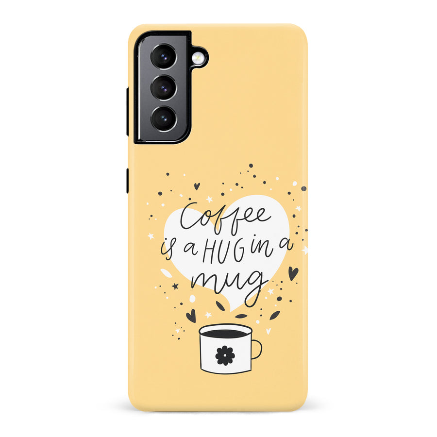 Samsung Galaxy S22 Coffee is a Hug in a Mug Phone Case in Yellow