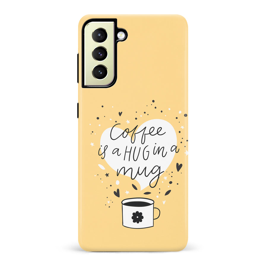Samsung Galaxy S22 Plus Coffee is a Hug in a Mug Phone Case in Yellow