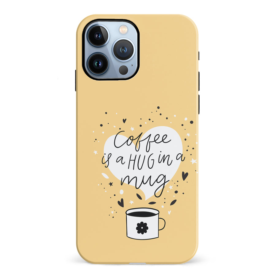 iPhone 12 Pro Coffee is a Hug in a Mug Phone Case in Yellow