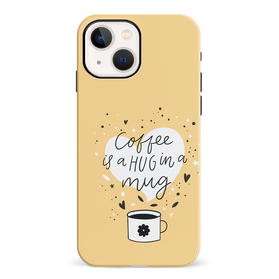 iPhone 13 Mini Coffee is a Hug in a Mug Phone Case in Yellow