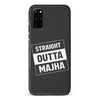 Samsung Galaxy S20 Plus Straight Outta Majha Phone Case