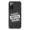 Samsung Galaxy S20 FE Straight Outta Majha Phone Case