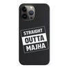 iPhone 13 Pro Max Straight Outta Majha Phone Case