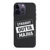 iPhone 14 Pro Max Straight Outta Majha Phone Case