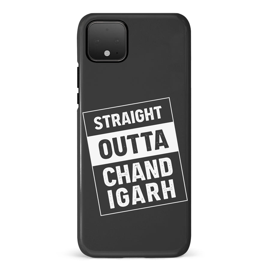 Google Pixel 4 Straight Outta Chandigarh Phone Case