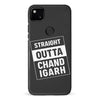 Google Pixel 4A Straight Outta Chandigarh Phone Case