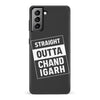 Samsung Galaxy S21 Plus Straight Outta Chandigarh Phone Case