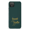 Google Pixel 4 Without Fear Indian Phone Case